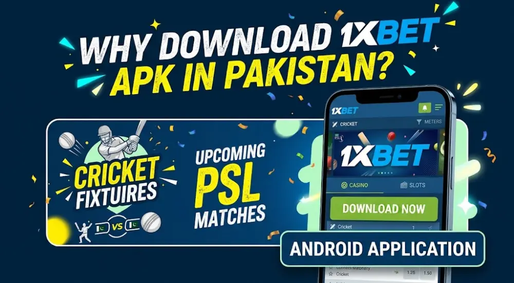 Why Download 1xBet APK in Pakistan?